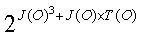 2^(J(0)*J(O)*J(0)+J(O)*T(O))