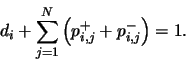 \begin{displaymath}d_i + \sum_{j=1}^N \left( p^+_{i,j}+ p^-_{i,j}\right) = 1. \end{displaymath}