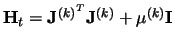 $\mathbf{H}_t=\mathbf{J}^{{(k)}^T}\mathbf{J}^{(k)}+\mu^{(k)}\mathbf{I}$